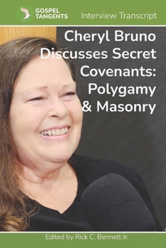 Paperback Cheryl Bruno Discusses Secret Covenants: Polygamy & Masonry Book