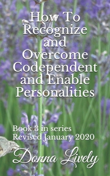 Paperback How To Recognize and Overcome Codependent and Enabling Personalities Book