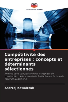 Paperback Compétitivité des entreprises: concepts et déterminants sélectionnés [French] Book
