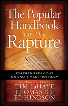 Paperback Popular Handbook on the Rapture: Experts Speak Out on End-Times Prophecy Book