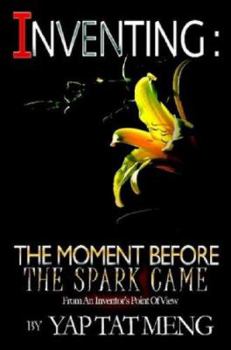 Paperback Inventing: The Moment Before The Spark Came Book