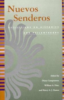 Paperback Nuevos Senderos: Reflections on Hispanics and Philanthropy Book