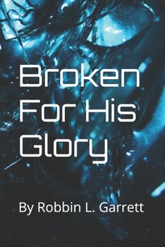 Paperback Broken For His Glory Book