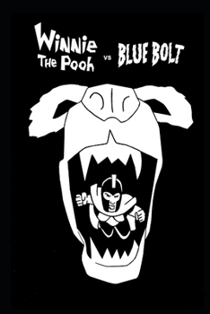 Winnie the Pooh vs Blue Bolt (Winnie the Pooh - Demon Rising)
