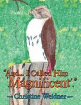 Paperback "And... I Called Him 'Magnificent'." Book