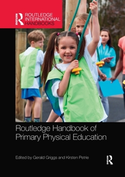 Paperback Routledge Handbook of Primary Physical Education Book