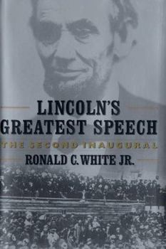 Hardcover Lincoln's Greatest Speech: The Second Inaugural Book