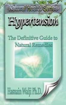 Paperback Hypertension - The Definitive Guide to Natural Remedies Book