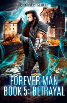 Paperback Forever Man - Book 5 BETRAYAL Book