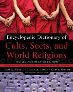 Paperback Encyclopedic Dictionary of Cults, Sects, and World Religions Book