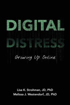 Paperback Digital Distress: Growing Up Online Book