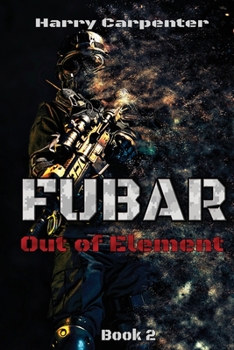 Paperback Fubar: Out of Element Book