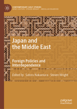 Hardcover Japan and the Middle East: Foreign Policies and Interdependence Book