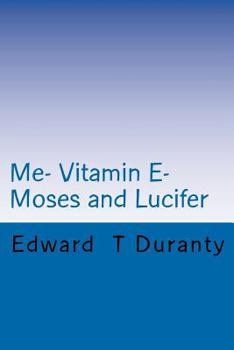 Paperback Me- Vitamin E- Moses and Lucifer Book