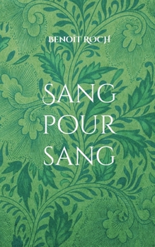 Paperback Sang pour sang: Les Enquêtes du père Brun [French] Book