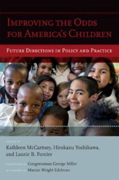 Paperback Improving the Odds for America's Children: Future Directions in Policy and Practice Book