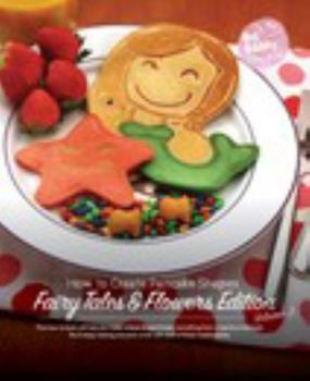 Hardcover Big Daddy Pancakes - Volume 3 / Fairy Tales & Flowers: How to Create Pancake Shapes Book