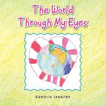 Paperback The World Through My Eyes Book