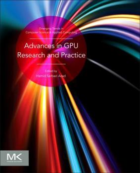 Paperback Advances in Gpu Research and Practice Book