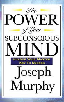 Hardcover The Power of Your Subconscious Mind Book