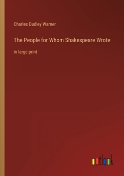The People for Whom Shakespeare Wrote
