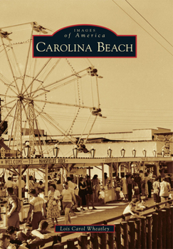 Carolina Beach - Book  of the Images of America: North Carolina