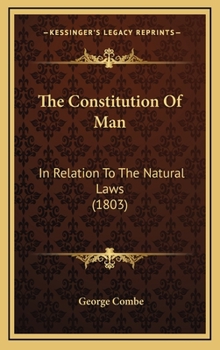 The Constitution of Man in Relation to the Natural Laws