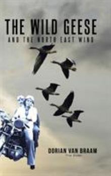 Hardcover The Wild Geese and the North East Wind Book