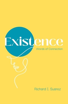 Paperback Existence: Words of Connection Book