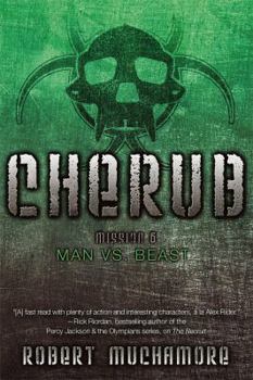 Man vs. Beast - Book #6 of the CHERUB