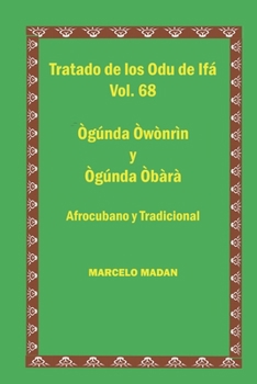 Paperback Tratado de Los 256 Odu de Ifa Vol. 68 Ogunda Owonrin-Ogunda Obara [Spanish] Book