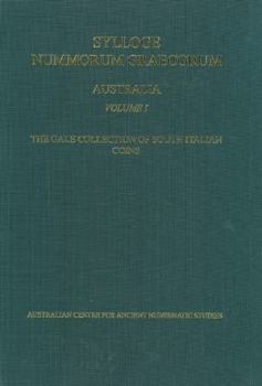 Sylloge Nummorum Graecorum, Australia I, Australian Centre for Ancient Numismatic Studies. the Gale Collection of South Italian Coins