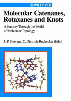 Hardcover Catenanes, Rotaxanes, and Knots [German] Book