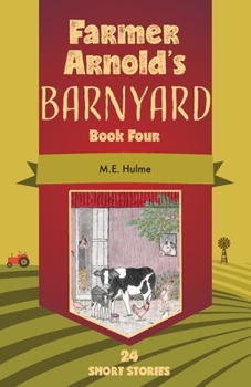 Paperback Farmer Arnold's Barnyard Book Four Book
