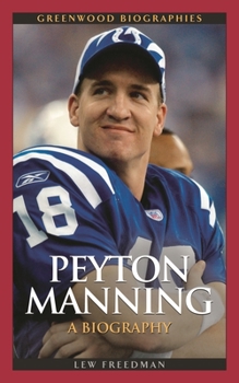 Hardcover Peyton Manning: A Biography Book