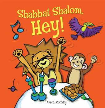 Paperback Shabbat Shalom, Hey! Book