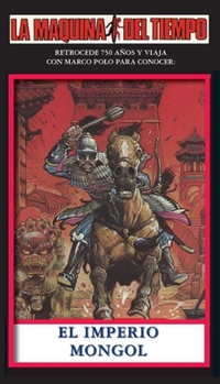 Paperback El Imperio Mongol: La Maquina del Tiempo [Spanish] Book
