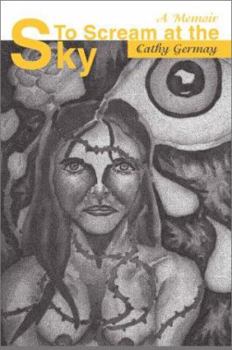 Paperback To Scream at the Sky: A Memoir Book