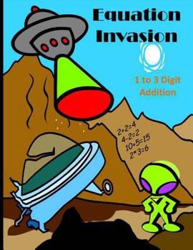 Paperback Equation Invasion: 1 to 3 Digit Addition Book