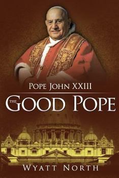 Paperback Pope John XXIII: The Good Pope Book