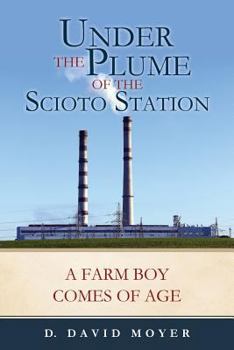 Paperback Under the Plume of the Scioto Station Book