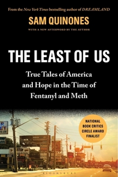 Paperback The Least of Us: True Tales of America and Hope in the Time of Fentanyl and Meth Book