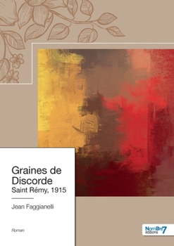 Paperback Graines de discorde: Saint Rémy, 1915 [French] Book