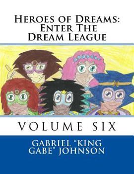 Paperback Heroes of Dreams: Enter The Dream League Book