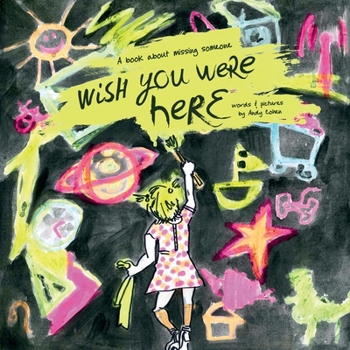 Paperback Wish You Were Here: A book about missing someone Book