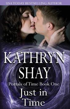 Just in Time - Book #1 of the Portals of Time