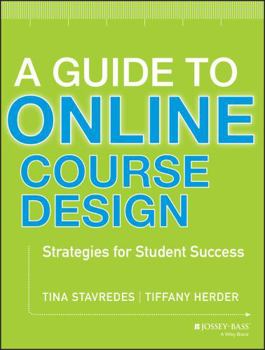 Paperback A Guide to Online Course Design: Strategies for Student Success Book