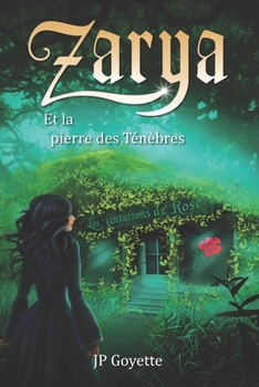 Zarya et la pierre des Ténèbres - Book #4 of the Zarya