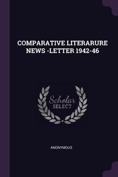 Paperback Comparative Literarure News -Letter 1942-46 Book