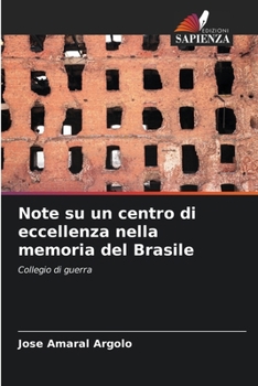 Paperback Note su un centro di eccellenza nella memoria del Brasile [Italian] Book